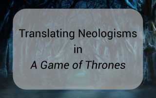Translating neologisms in A Game of Thrones